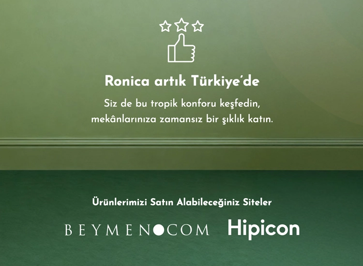 Ronica Furniture ئێستا لە توركیا دەستپێکردووە!
